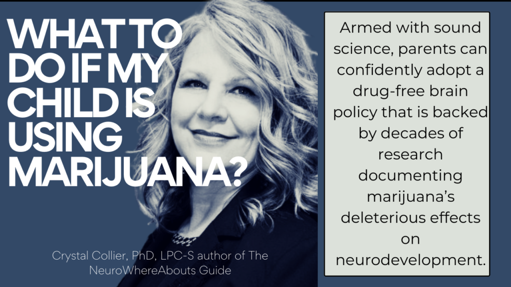 what-to-do-if-my-child-is-using-marijuana-every-brain-matters